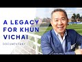 A Legacy For Khun Vichai | Tribute Documentary