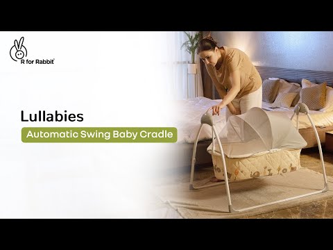 R for Rabbit Lullabies - The Auto Swing Baby Cradle