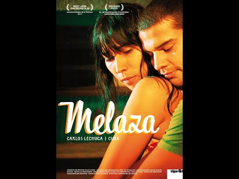 Melaza _ Pelicula Cubana 2012