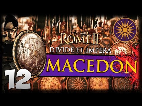 EXTERMINATING EPIRUS! Total War: Rome II - Divide Et Impera - Macedon Campaign #12