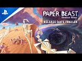 Paper Beast Enhanced Edition - Release Date Trailer | PS5 & PS VR2 Games