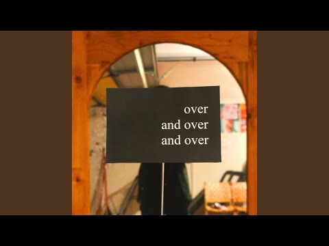 Over And Over And Over - Daydrunk
