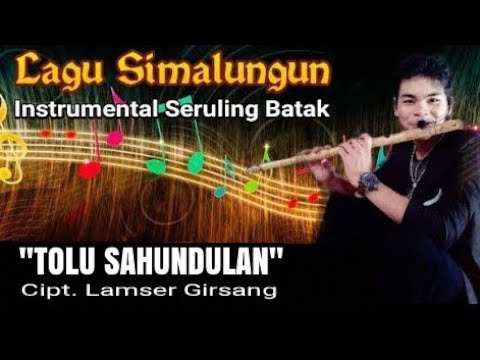 TOLU SAHUNDULAN (Lagu Simalungun Terbaru) - Seruling Friadi Sijabat