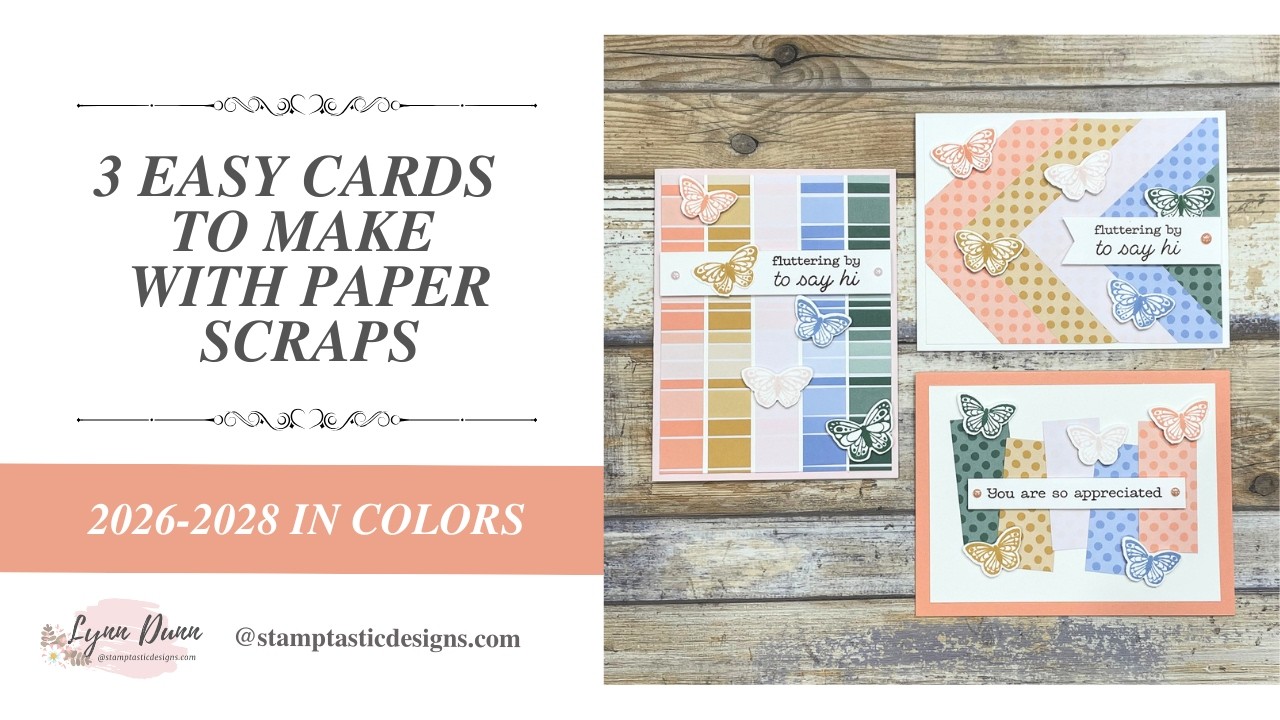 Easy Cards to Make with Paper Scraps | 2026-2028 Stampin Up In Colors
