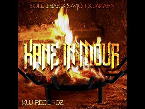 Kane In Mour - Solé Jibas X Savior X JaKahn (Original)(KUJ Recordz)