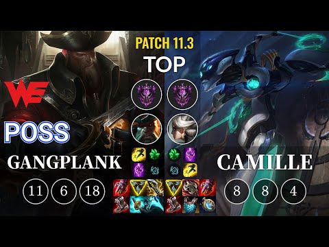 WE Poss Gangplank vs Camille Top - KR Patch 11.3