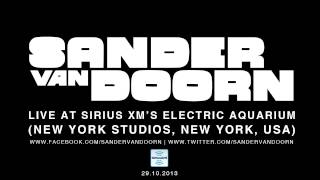 Sander van Doorn live @ Sirius XM's Electric Aquarium (NY Studios, USA)