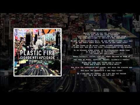Plastic Fire - Dinossauros
