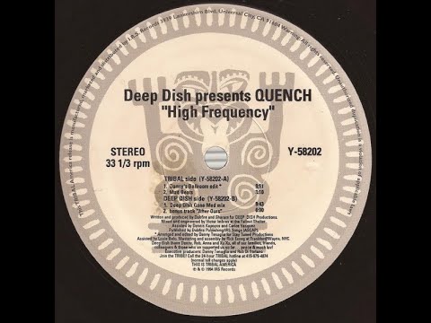 Deep Dish Presents Quench – High Frequency (Deep Dish Gone Mad Mix)