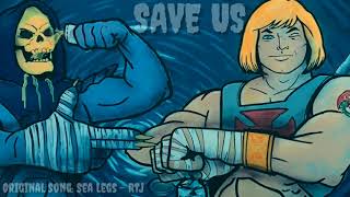 Save Us (Sea Legs - Run The Jewels)