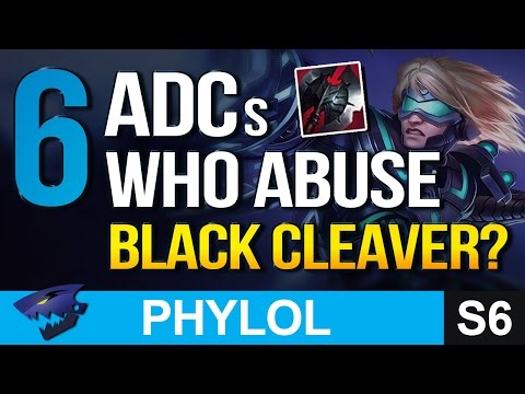 6 ADCs that can ABUSE BLACK CLEAVER the best (League of Legends)