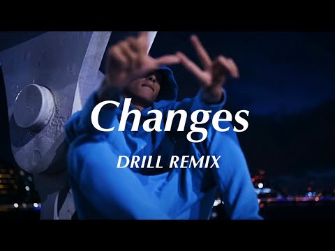 Changes - XXXTENTACION (Official DRILL Remix)🤍