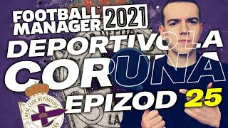 #25 LEGENDARNY EPIZOD! Deportivo La Coruna w Football Manager 2021
