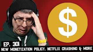 YouTube Monetization Update, The Issue With Streaming Services, & More (BSP-301)
