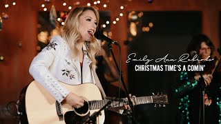 Emily Ann Roberts - &quot;Christmas Time&#39;s A Comin&#39;&quot; (Sammy Kershaw Cover)