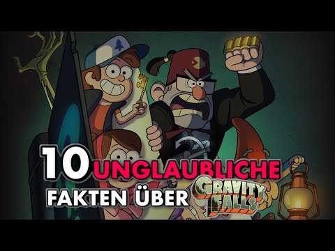 10 unglaubliche Fakten über Gravity Falls