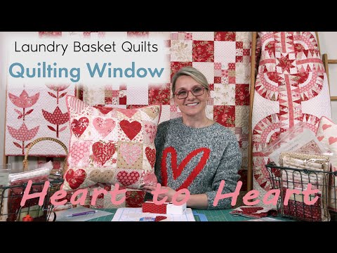 Quilting Window Episode 22 - Heart to Heart