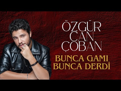 Özgür Can Çoban - Bunca Gamı Bunca Derdi  (Akustik Türküler)