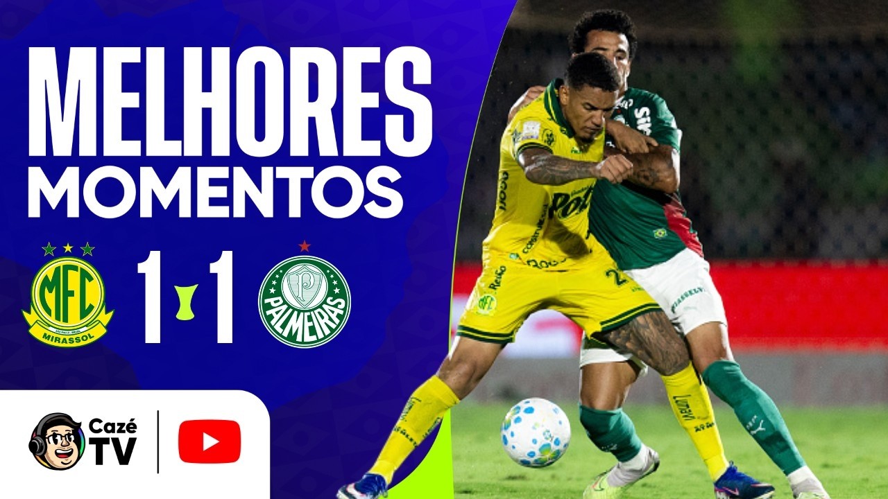 MELHORES MOMENTOS: MIRASSOL 1 X 1 PALMEIRAS | BRASILEIRÃO 2026 | 25ª RODADA | 30/08/26