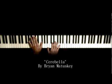 Cerebella solo piano by Bryan Matuskey