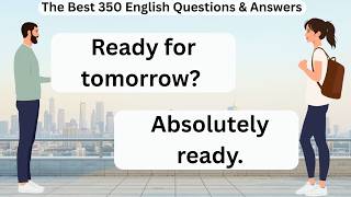 The Best 350 English Questions & Answers | Slow Practice for Daily Speaking
