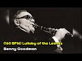 (160 BPM) Lullaby of the Leaves - Benny Goodman | Classic Balboa Swing