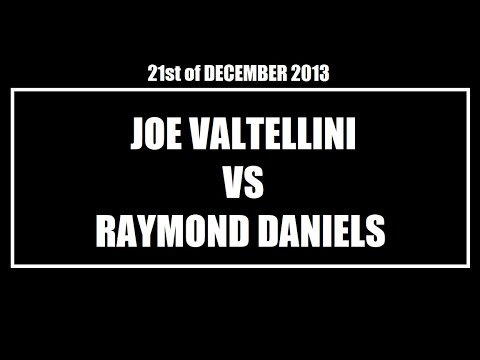 JOE VALTELLINI VS RAYMOND DANIELS