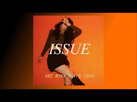 ISSUE - abi nyxx x the CRVV (AUDIO)