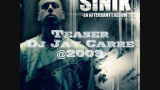 Sinik Teaser by Dj Jay Carre @2009