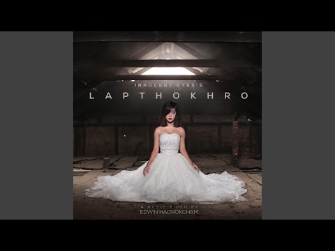 Lapthokhro (Acoustic Version)