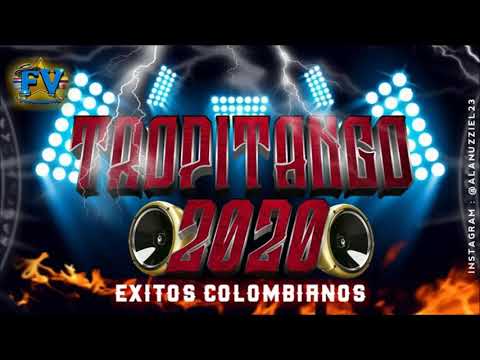TROPITANGO 2020 ÉXITOS COLOMBIANOS