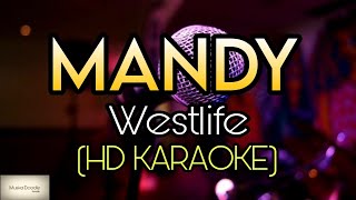 Westlife - Mandy Karaoke ( HD KARAOKE )