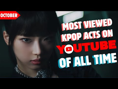 [TOP 50] MOST VIEWED KPOP ARTISTS OF ALL TIME ON YOUTUBE | OCT 2025