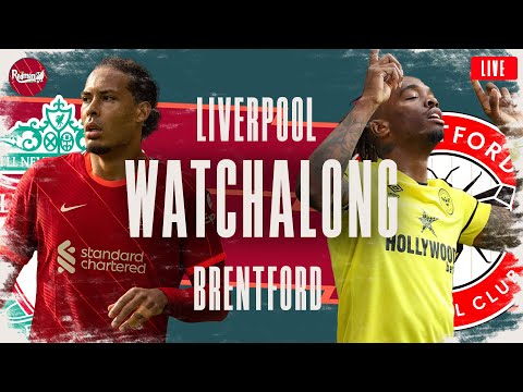 LIVERPOOL v BRENTFORD | WATCHALONG LIVE FANZONE COMMENTARY