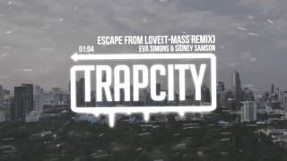 Eva Simons &amp; Sidney Samson - Escape From Love (T-Mass Remix)