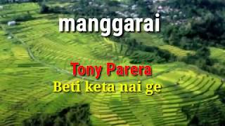 Download lagu Lagu manggarai Beti keta nay ge ( Tony Parera)  paling populer mp3 Download lagu Lagu manggarai Beti keta nay ge ( Tony Parera)  paling populer mp3