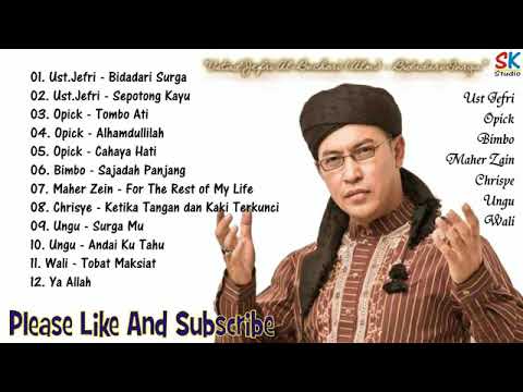 full lagu religi islami Jefri Opick ungu wali Chrisye Maher Zain bimbo