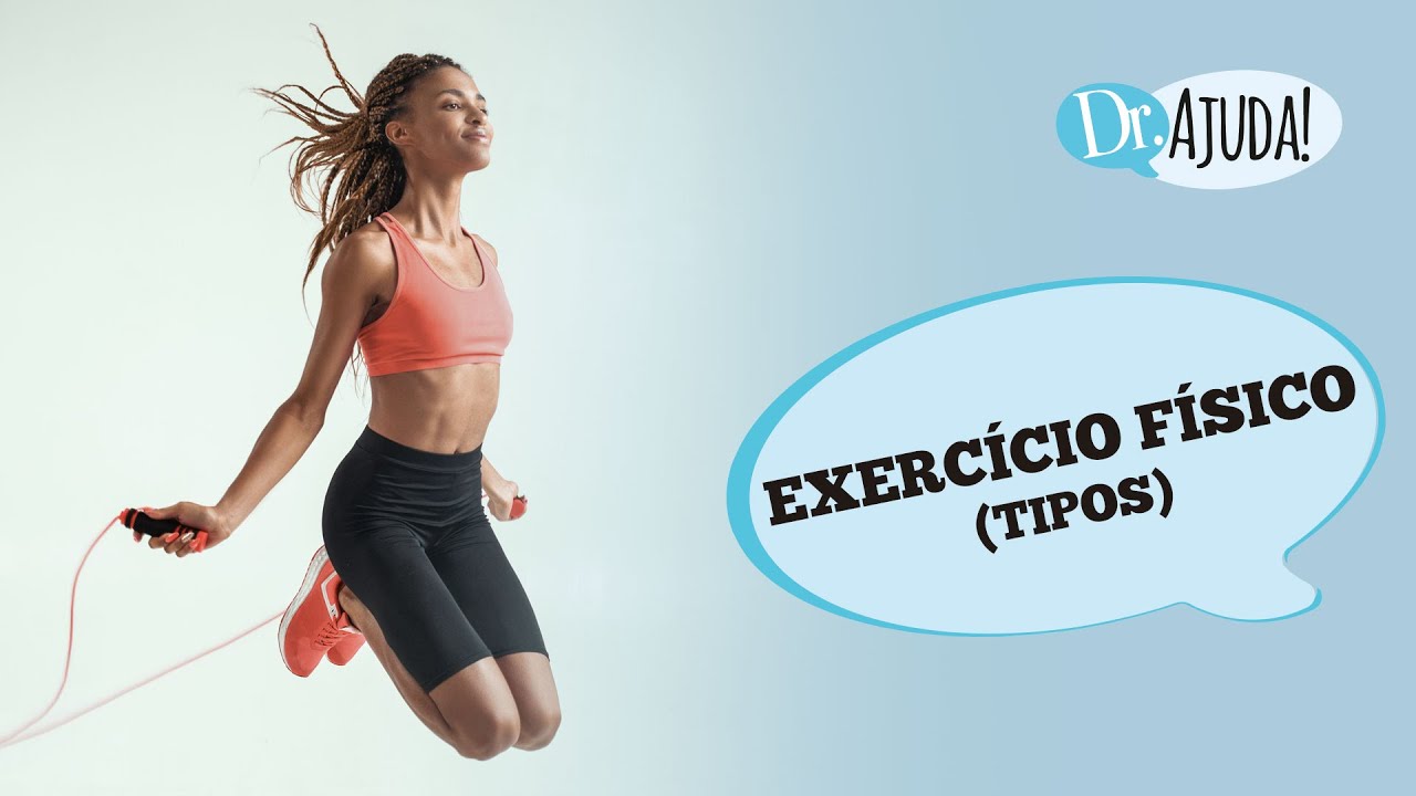 EXERCÍCIOS FÍSICOS: QUAIS SÃO OS TIPOS DISPONÍVEIS E COMO ESCOLHER?
