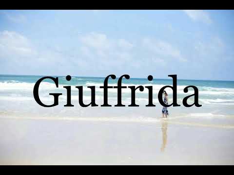 How To Pronounce Giuffrida🌈🌈🌈🌈🌈🌈Pronunciation Of Giuffrida