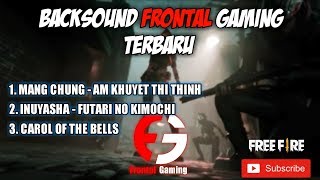 Download lagu 3 lagu yang dipakai frontal gaming terbaru!!! mp3