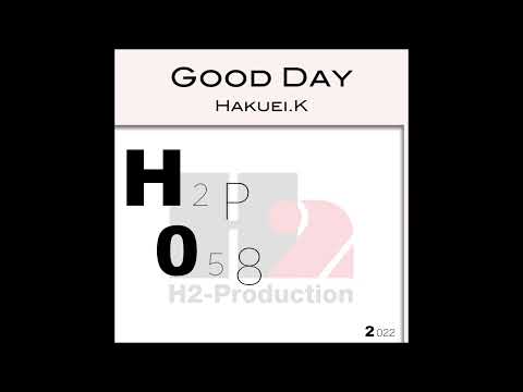 Good Day / Hakuei.k