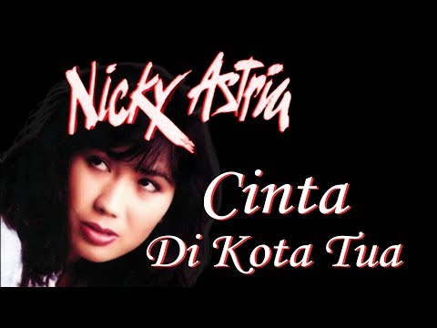 Nicky Astria - Cinta Di Kota Tua (Clear Audio)