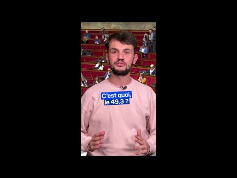 C'est quoi, le 49.3