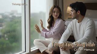 Download lagu Tempat Yang Paling Indah - Tahta [Cover by Menuai Musik] mp3