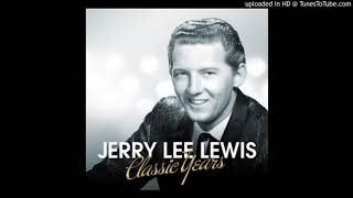 Jerry Lee Lewis - High Powered Woman