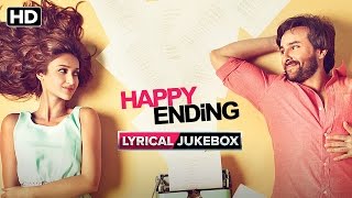 Happy Ending | Lyrical Songs Jukebox