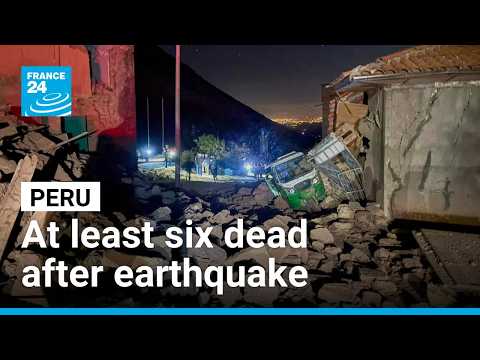 At least six dead after earthquake hits Peru's Andes