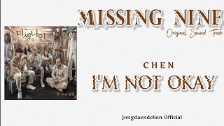 Chen (첸) - I'm Not Okay (안녕 못해) Missing Nine (미씽 나인) OST - Color Coded Lyrics (Han/Rom/Indonesia)
