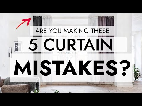 HANGING CURTAINS DON'T MAKE THESE 5 TERRIBLE MISTAKES!