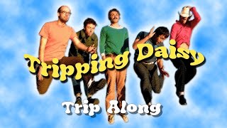 Tripping Daisy Trip Along Karaoke